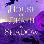 Houseofdeathandshadow 1 150x150