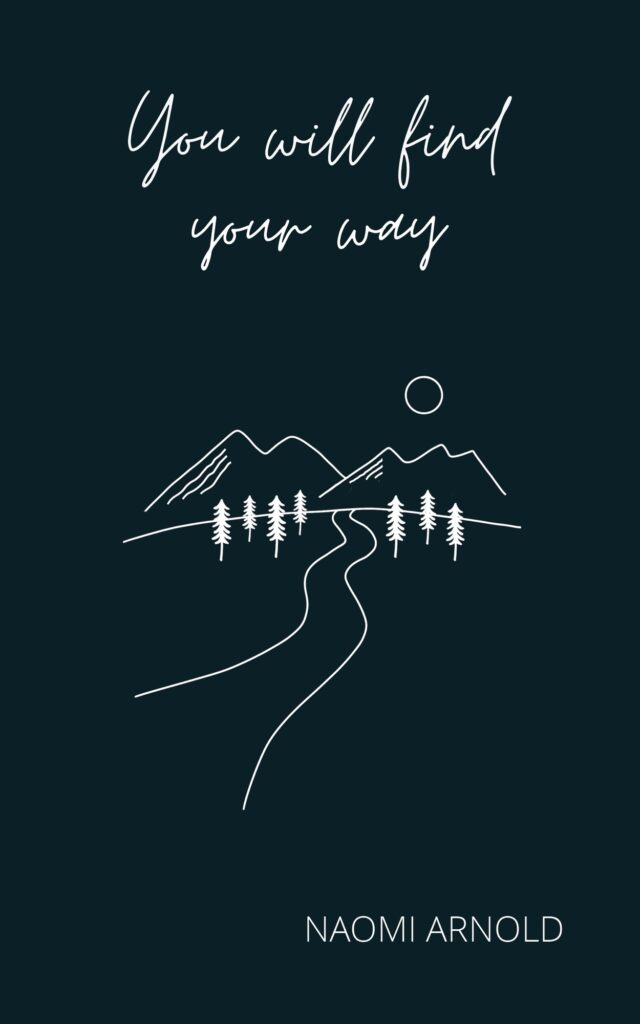 You Will Find Your Way Cover Copy Naomi Arnold 1 640x1024