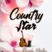 Country Star By Rasida Martin Country Star By Rasida Martin